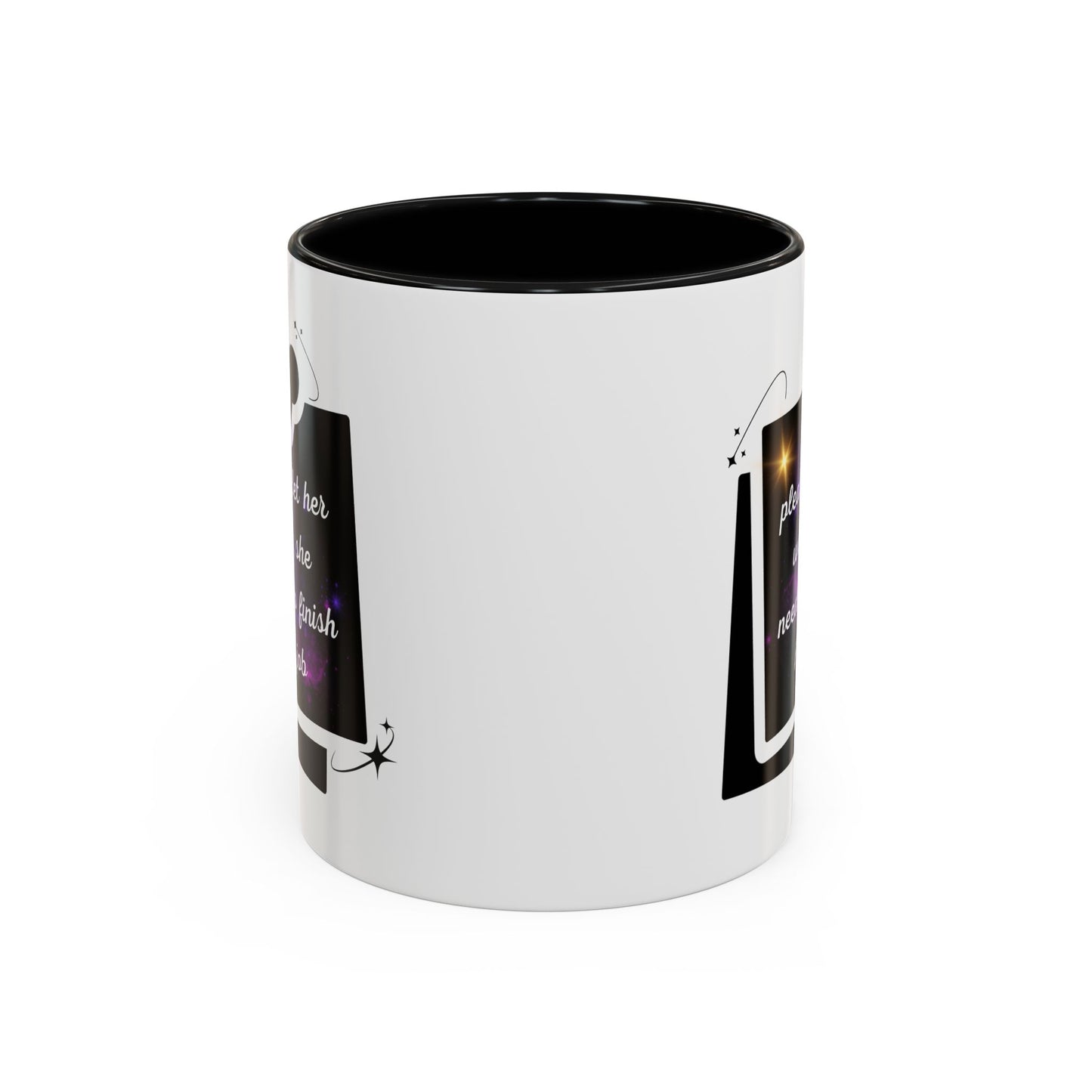 "Please Let Her Work" Accent Mug - Galaxy Office Cup (11oz)